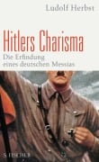 Cover-Bild zum Titel 'Hitlers Charisma' von 'Ludolf Herbst'