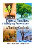 Cover-Bild zum Titel 'The Use of Personal Narratives in the Helping Professions' von 'Jessica K Heriot, Eileen J Polinger'