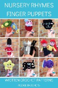 Cover-Bild zum Titel 'Nursery Rhyme Finger Puppets - Written Crochet Patterns' von 'Teenie Crochets'