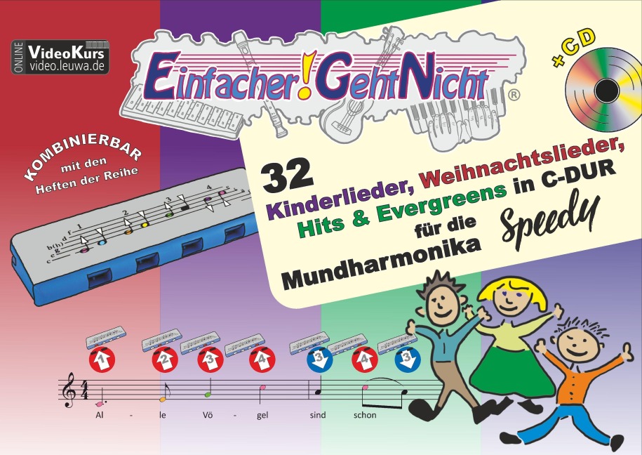 Einfacher!-Geht-Nicht: 32 Kinderlieder, Weihnachtslieder, Hits & Evergreens in C-DUR - für die Mundharmonika SPEEDY® mit CD - Martin Leuchtner, Bruno Waizmann
