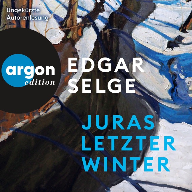 Juras letzter Winter - Edgar Selge