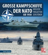 Cover-Bild zum Titel 'Große Kampfschiffe der NATO' von 'Stefan Ulsamer'