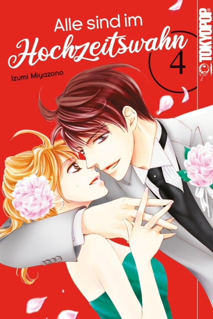 Alle sind im Hochzeitswahn, Band 04 - Izumi Miyazono