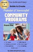The Quick and Easy Guide to Create Popular & Successful Community Programs from the Ground Up - Dan Meyerson