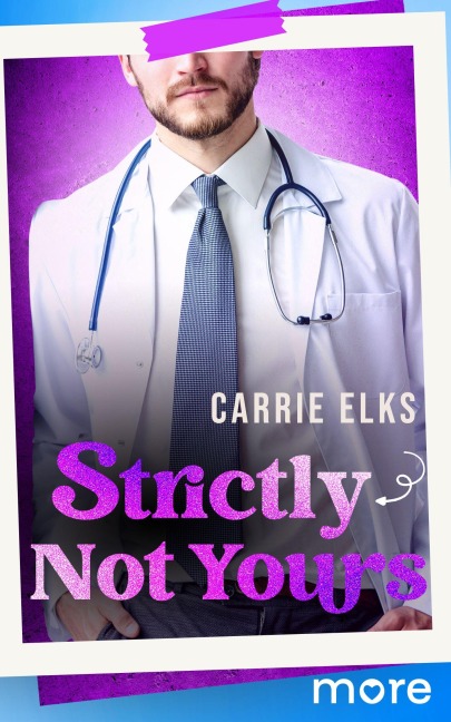 Strictly Not Yours - Carrie Elks