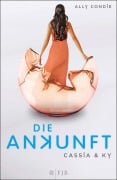 Cover-Bild zum Titel 'Cassia & Ky - Die Ankunft' von 'Ally Condie'