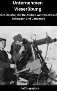 Cover-Bild zum Titel 'Unternehmen Weserübung' von 'Ralf Hagedorn'