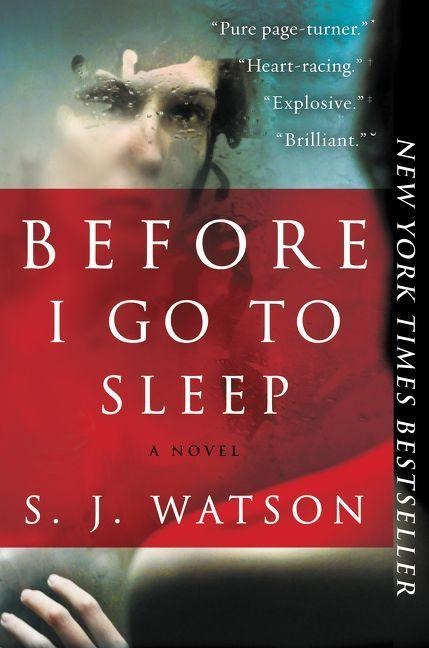 Before I Go to Sleep - S J Watson