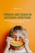 Cover-Bild zum Titel 'Trinken und Essen im Autismus-Spektrum' von 'Ulrike Funke'