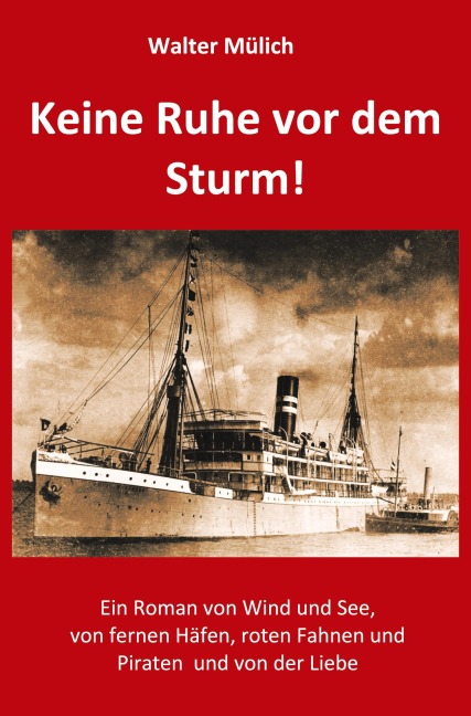 Keine Ruhe vor dem Sturm! - Walter Mülich