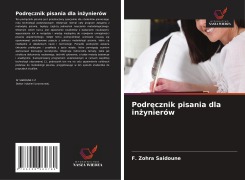 Cover-Bild zum Titel 'Podr¿cznik pisania dla in¿ynierów' von 'F. Zohra Saidoune'