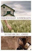 Winesburg, Ohio - Sherwood Anderson