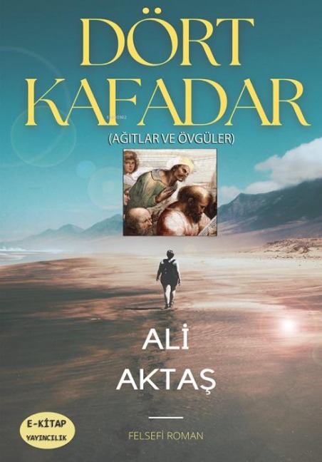 Dört Kafadar - Ali Aktas