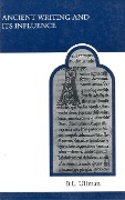 Cover-Bild zum Titel 'Ancient Writing and Its Influence' von 'Berthold L Ullman'