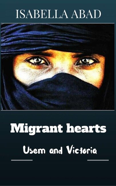 Migrant Hearts - Isabella Abad