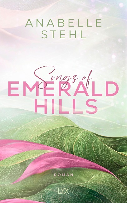 Songs of Emerald Hills - Anabelle Stehl