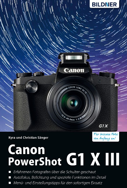 Canon PowerShot G1 X Mark III - Für bessere Fotos von Anfang an! - Kyra Sänger, Christian Sänger