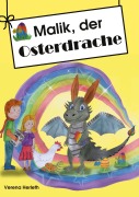 Cover-Bild zum Titel 'Malik, der Osterdrache' von 'Verena Herleth'