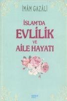 Islam'da Evlilik ve Aile Hayati - Imam-I Gazali