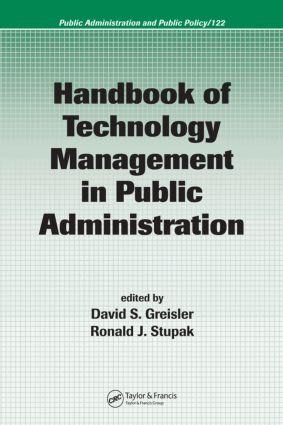 Handbook of Technology Management in Public Administration - 