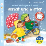 Cover-Bild zum Titel 'Baby Pixi (unkaputtbar) 152: Mein Lieblingsbuch vom Herbst und Winter' von 'Denitza Gruber'