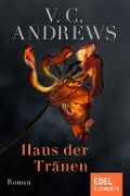 Cover-Bild zum Titel 'Haus der Tränen' von 'V. C. Andrews'