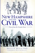 Cover-Bild zum Titel 'New Hampshire and the Civil War' von 'Bruce D Heald'