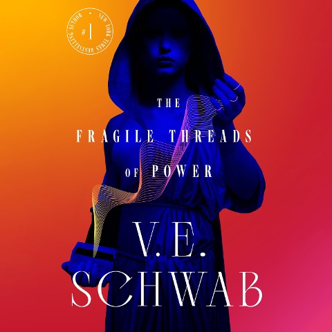 The Fragile Threads of Power - V E Schwab