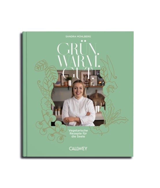 Grün. Warm. Gut. - Sandra Mühlberg