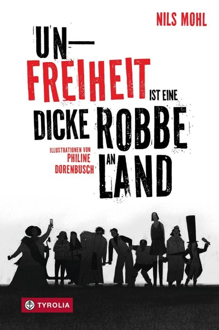 Unfreiheit ist eine dicke Robbe an Land - Nils Mohl, Philine Dorenbusch