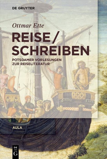 ReiseSchreiben - Ottmar Ette