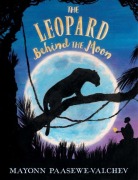 Cover-Bild zum Titel 'The Leopard Behind the Moon' von 'Mayonn Paasewe-Valchev'