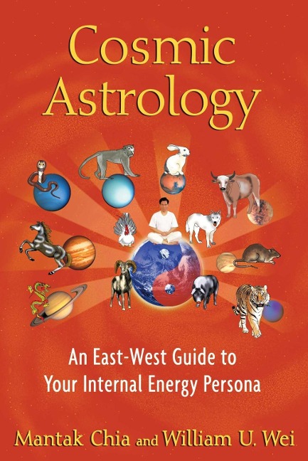 Cosmic Astrology - Mantak Chia, William U. Wei