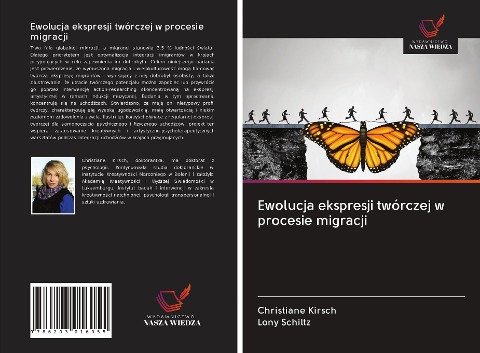 Ewolucja ekspresji twórczej w procesie migracji - Christiane Kirsch, Lony Schiltz