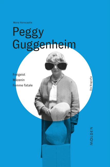 Peggy Guggenheim - Mona Horncastle