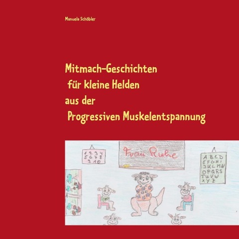 Mitmach-Geschichten für kleine Helden - Manuela Schöbler