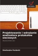 Cover-Bild zum Titel 'Projektowanie i wdra¿anie analizatora protoko¿ów sieciowych' von 'Shailendra Pardeshi'