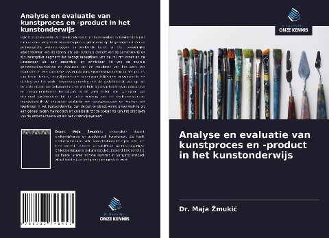 Analyse en evaluatie van kunstproces en -product in het kunstonderwijs - Maja ¿Muki¿