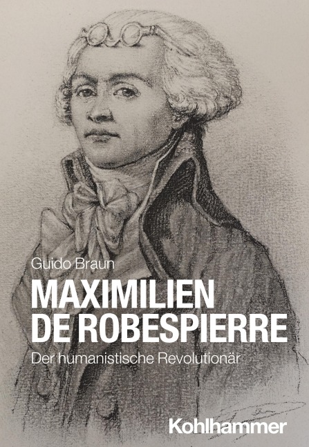 Maximilien de Robespierre - Guido Braun