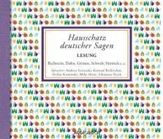 Hausschatz deutscher Sagen - Bernhard Baader, Ludwig Bechstein, Jacob Grimm, Wilhelm Grimm, Karl Simrock