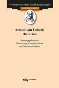 Arnold von Lübeck: Historien - 