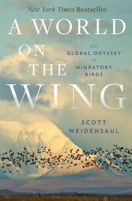 A World on the Wing - Scott Weidensaul