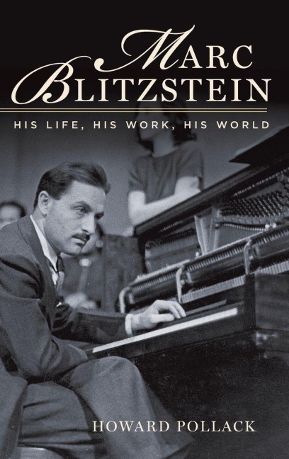 Marc Blitzstein - Howard Pollack
