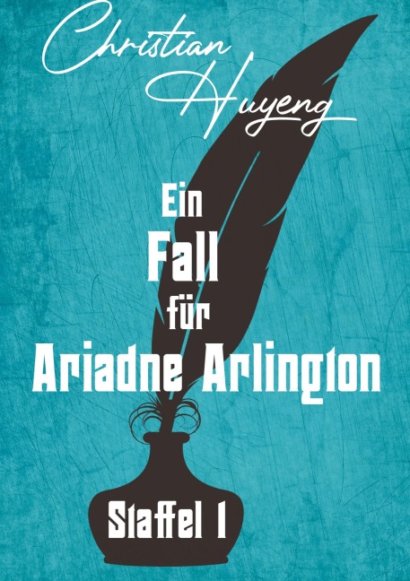 Ein Fall für Ariadne Arlington - Staffel 1 - Christian Huyeng
