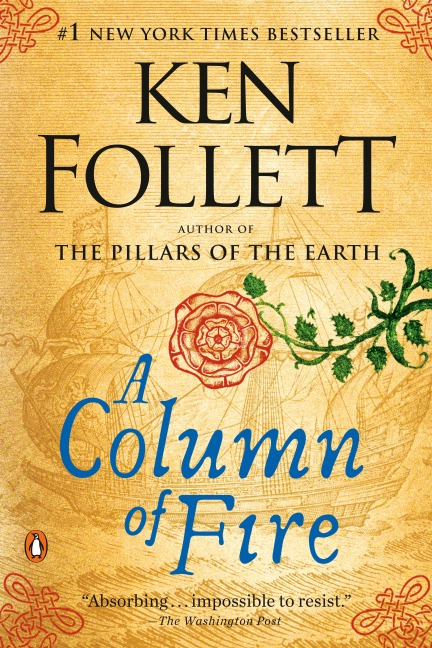 A Column of Fire - Ken Follett