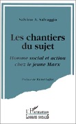 Les chantiers du sujet - Salvaggio