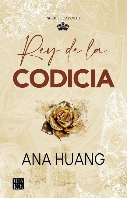 Rey de la Codicia. Edición Tapa Dura / King of Greed (Pecados 3) - Ana Huang