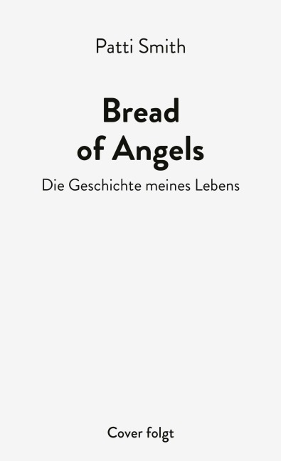 Bread of Angels - Patti Smith