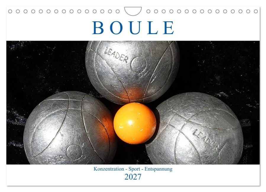 Boule. Konzentration - Sport - Entspannung (Wandkalender 2027 DIN A4 quer), CALVENDO Monatskalender - Boris Robert