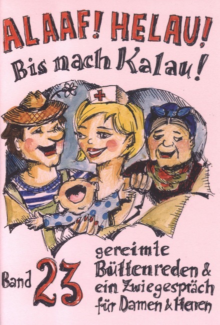 Alaaf! Helau! Bis nach Kalau! - Regina Ebert, Beate Dietz, Winfried Schwalbach, Angela Richter, Jochen Fuchs